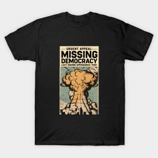 Missing Democracy - The Explosion T-Shirt